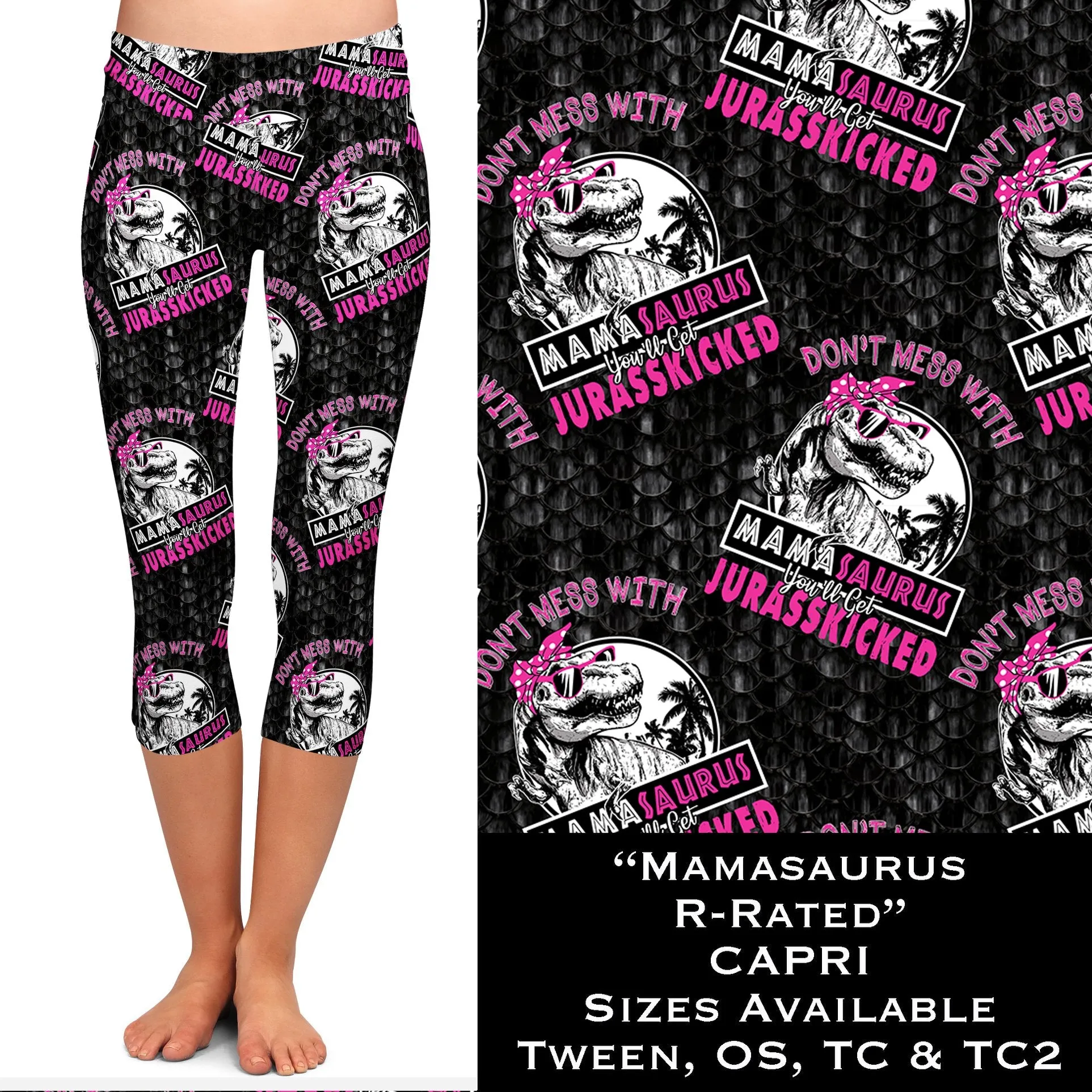 Don't Mess With Mamasaurus Jurasskicked Print Capri Leggings